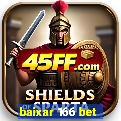 baixar 166 bet